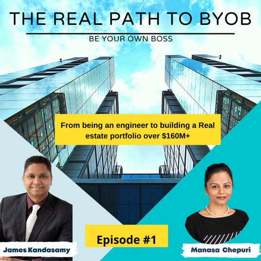 Ep 1: James Kandasamy – from being an engineer to building a Real estate portfolio over $160M+