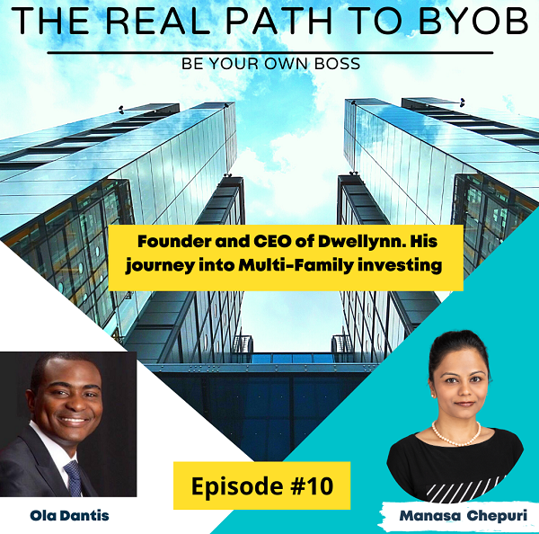 Episode 10: Ola Dantis: Founder and CEO of Dwellynn. His journey into Multi-Family investing