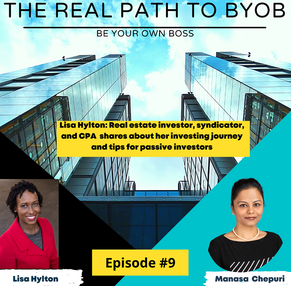 Episode 9: Lisa Hylton: Real estate investor, syndicator, and CPA shares about her investing journey and tips for passive investors