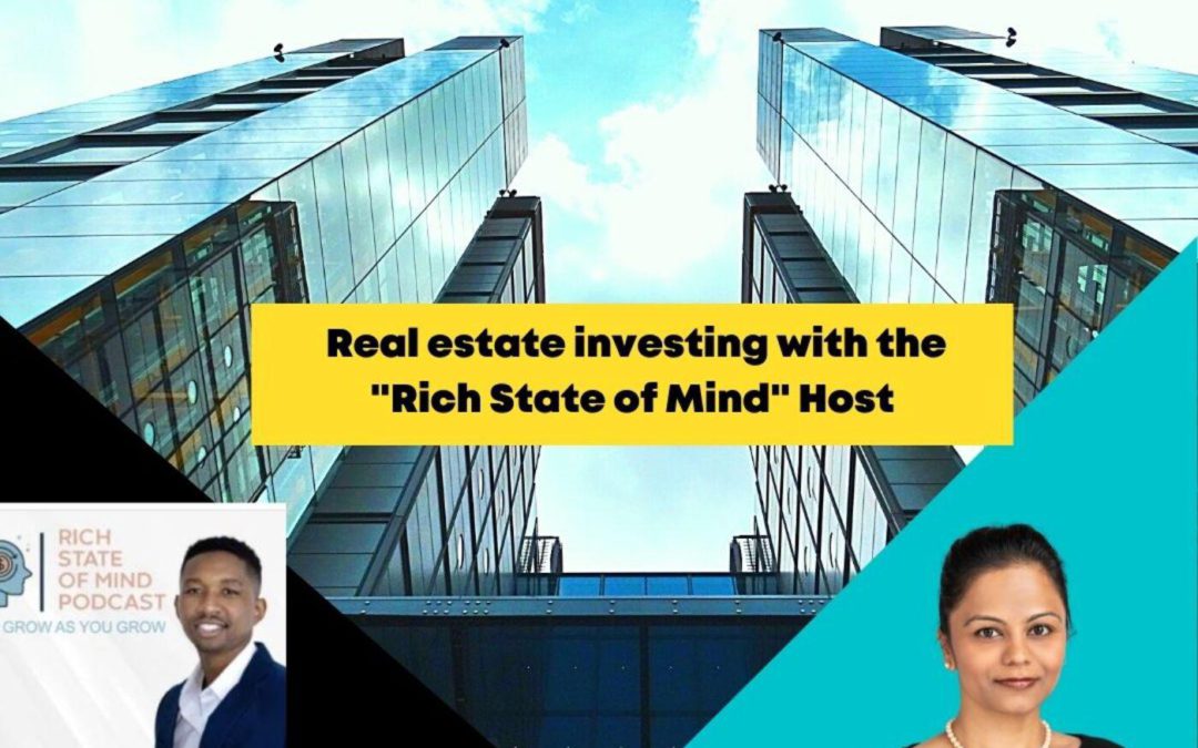 Ep 33:Anthane Richie :Real estate investing with the “Rich State of Mind” Host