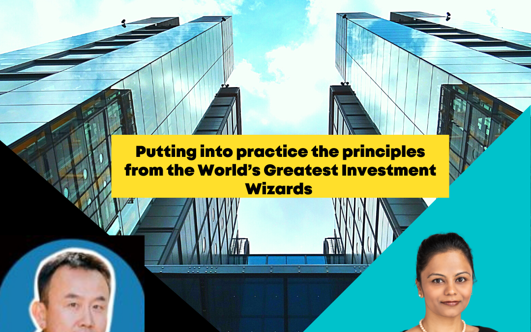Episode 25:Putting into practice the principles from the World’s Greatest Investment Wizards