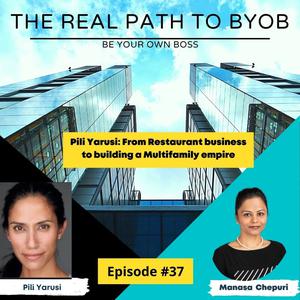 Ep37:Pili Yarusi: From Restaurant business to building a Multifamily empire