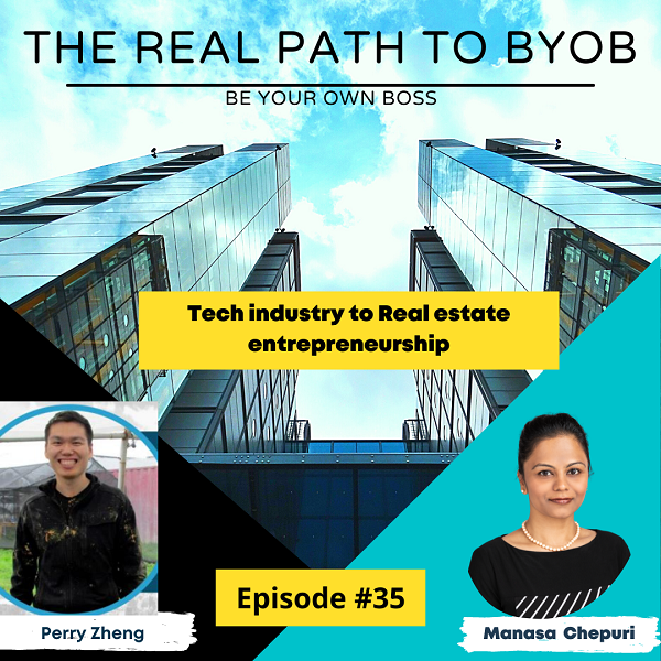 Ep35:Tech industry to Real estate entrepreneurship